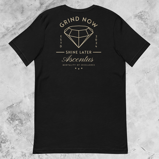 GRIND NOW SHINE LATER TEE